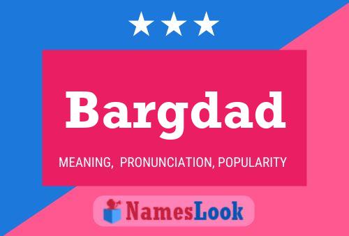 Póster del nombre Bargdad