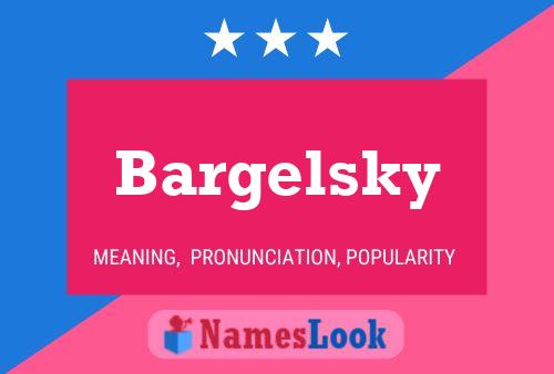 Póster del nombre Bargelsky