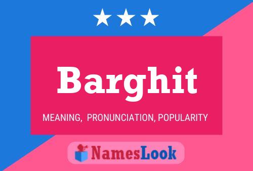 Póster del nombre Barghit