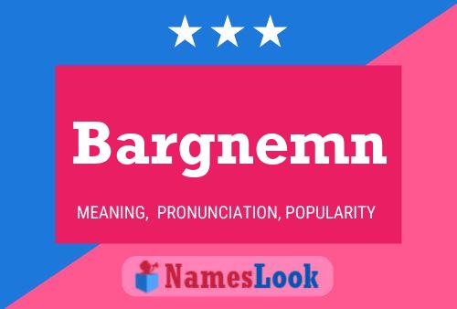 Póster del nombre Bargnemn