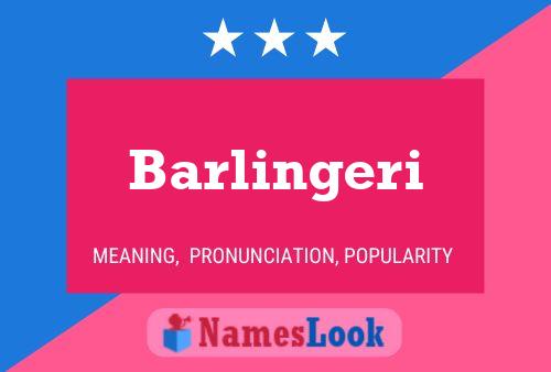 Póster del nombre Barlingeri