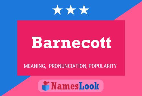 Póster del nombre Barnecott