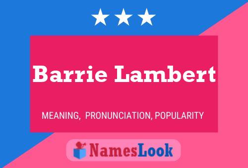 Póster del nombre Barrie Lambert