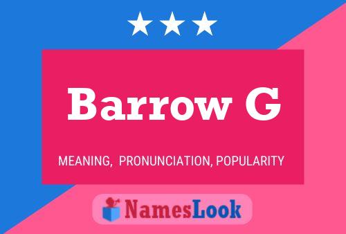 Póster del nombre Barrow G