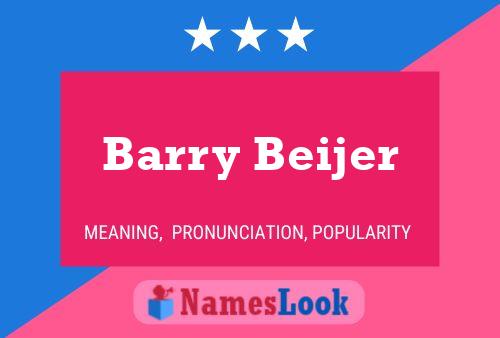 Póster del nombre Barry Beijer