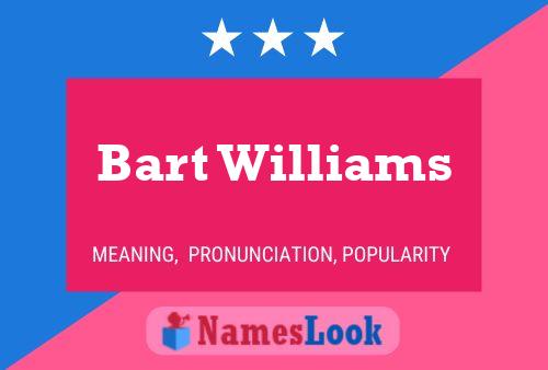 Póster del nombre Bart Williams