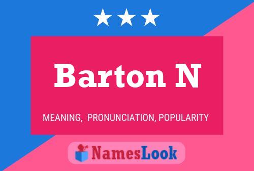 Póster del nombre Barton N