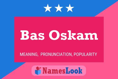 Póster del nombre Bas Oskam