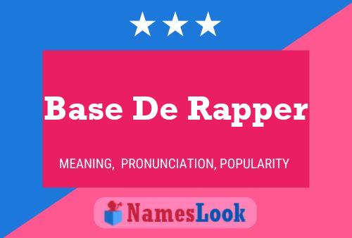 Póster del nombre Base De Rapper