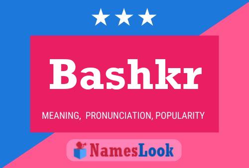 Póster del nombre Bashkr