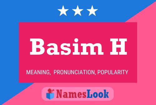 Póster del nombre Basim H