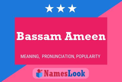 Póster del nombre Bassam Ameen