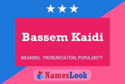 Póster del nombre Bassem Kaidi