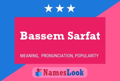 Póster del nombre Bassem Sarfat