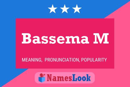 Póster del nombre Bassema M