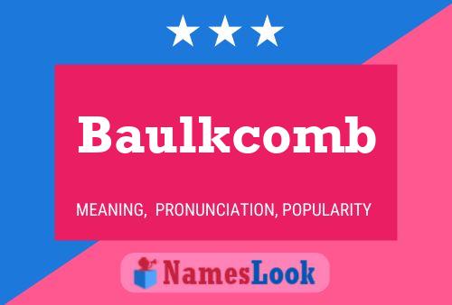 Póster del nombre Baulkcomb