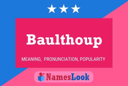 Póster del nombre Baulthoup