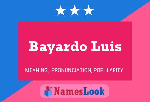 Póster del nombre Bayardo Luis