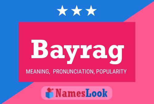 Póster del nombre Bayrag