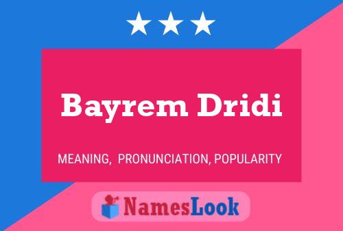 Póster del nombre Bayrem Dridi