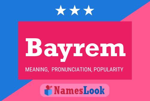 Póster del nombre Bayrem