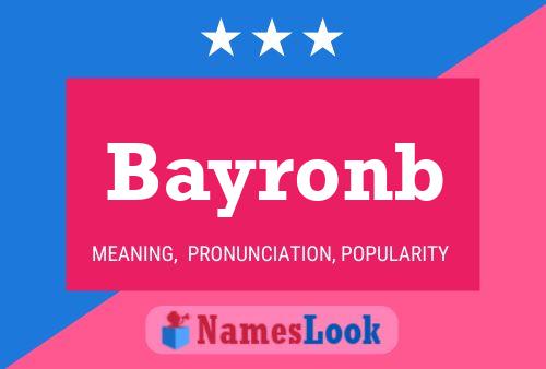 Póster del nombre Bayronb