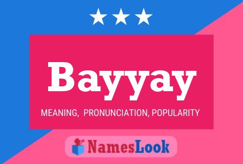 Póster del nombre Bayyay