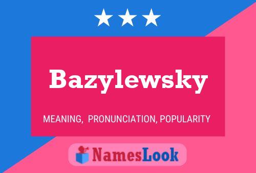 Póster del nombre Bazylewsky