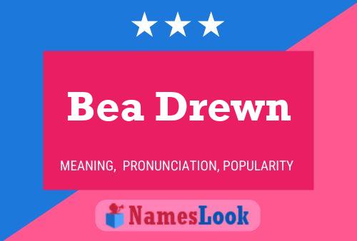 Póster del nombre Bea Drewn