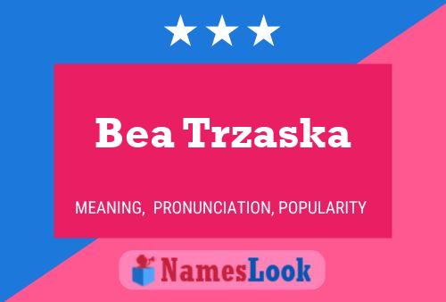 Póster del nombre Bea Trzaska