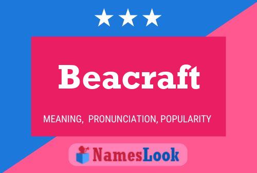 Póster del nombre Beacraft