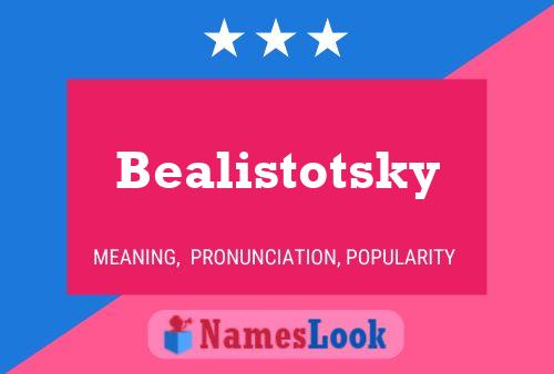 Póster del nombre Bealistotsky