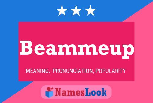 Póster del nombre Beammeup