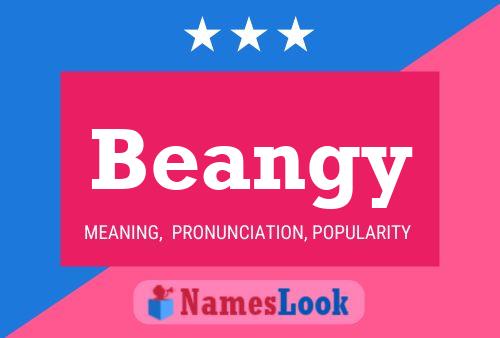 Póster del nombre Beangy