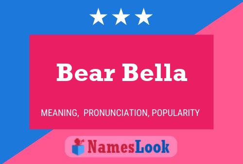 Póster del nombre Bear Bella