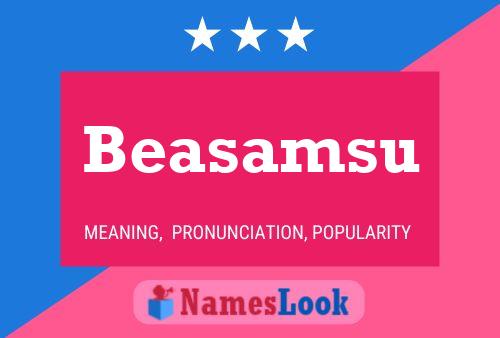 Póster del nombre Beasamsu