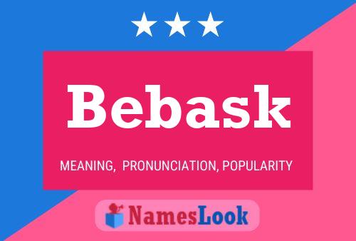 Póster del nombre Bebask