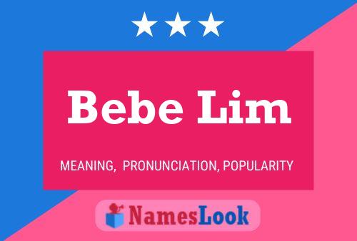 Póster del nombre Bebe Lim