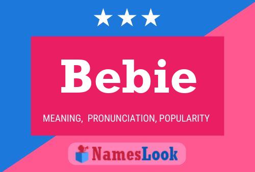 Póster del nombre Bebie