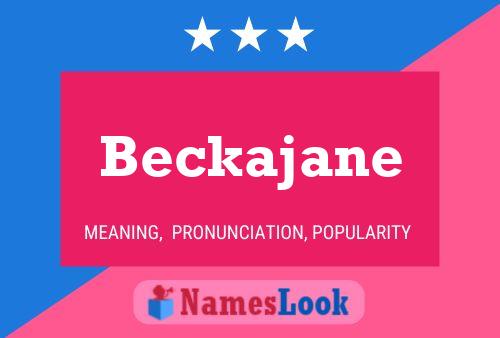 Póster del nombre Beckajane