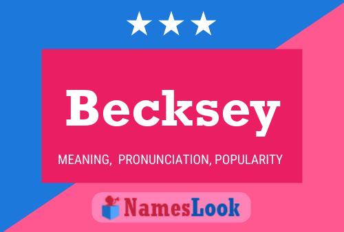 Póster del nombre Becksey