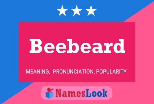 Póster del nombre Beebeard