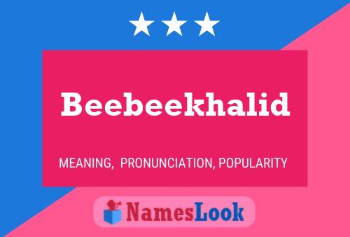 Póster del nombre Beebeekhalid