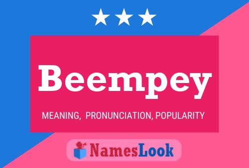 Póster del nombre Beempey