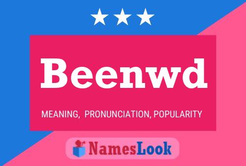 Póster del nombre Beenwd