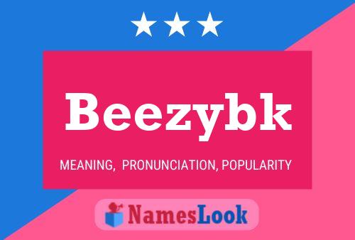 Póster del nombre Beezybk