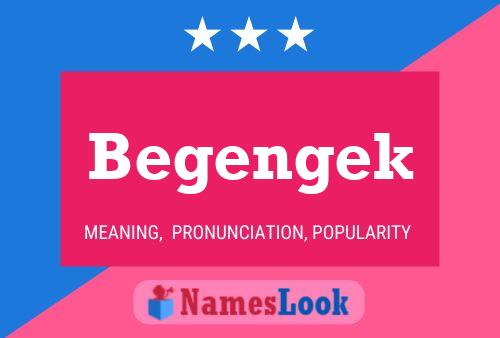 Póster del nombre Begengek