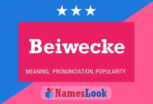 Póster del nombre Beiwecke