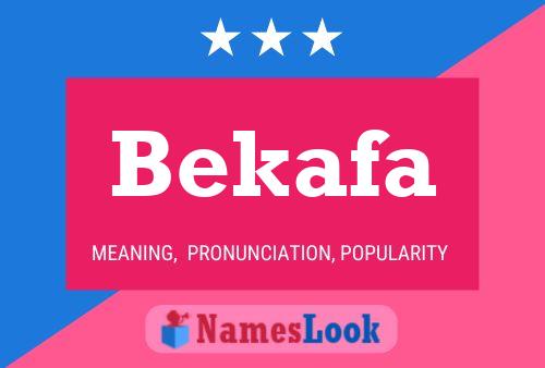 Póster del nombre Bekafa