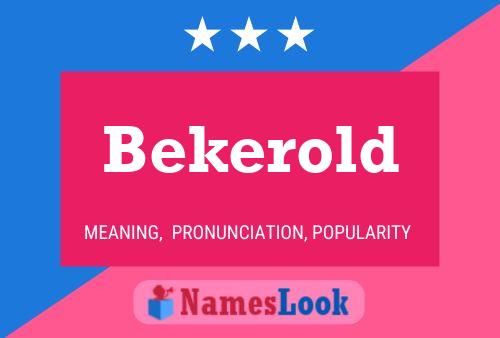 Póster del nombre Bekerold